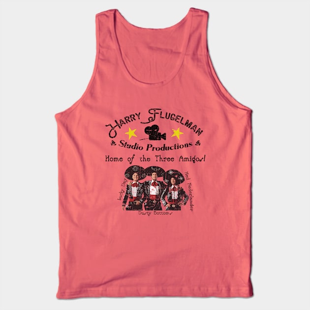 Harry Flugelman Studios, distressed from The Three Amigos Tank Top by hauntedjack